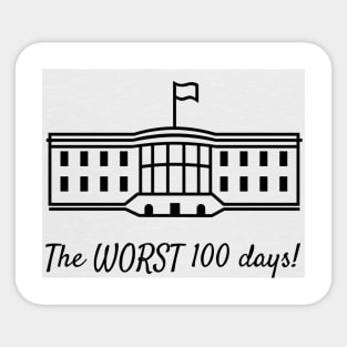 The WORST 100 Days Sticker